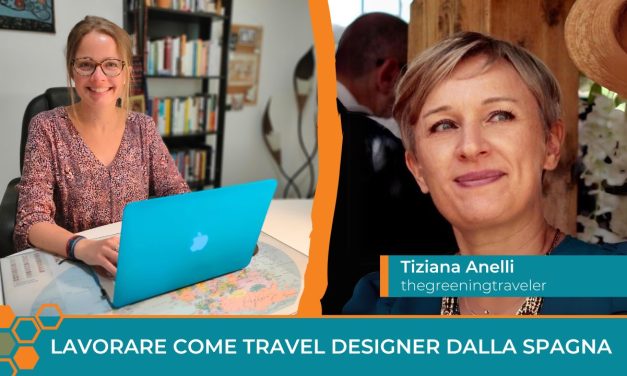 Lavorare come Travel Designer vivendo in Spagna: la testimonianza di Tiziana Anelli