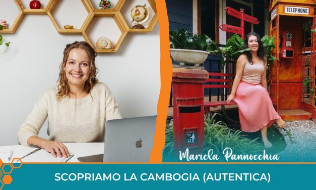 Scopriamo la Cambogia autentica attraverso gli occhi di chi ci vive. Con Maricla Pannocchia